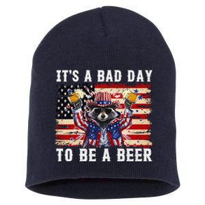 4th Of July Its A Bad Day Tobe A Beer Funny Racoon Gift Short Acrylic Beanie