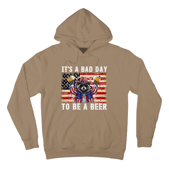 4th Of July Its A Bad Day Tobe A Beer Funny Racoon Gift Hoodie