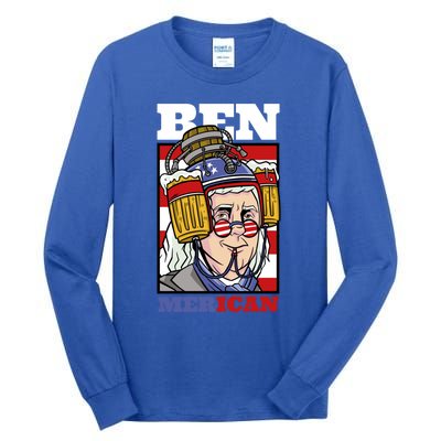 4th Of July Independence Day Ben Drankin Merica Funny Gift Tall Long Sleeve T-Shirt