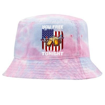 4th Of July Party You Free Tonight American Flag Usa Gift Tie-Dyed Bucket Hat