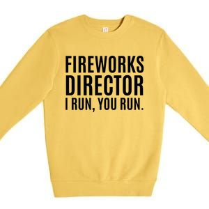 4th Of July Cute Gift Fireworks Director Gift Premium Crewneck Sweatshirt