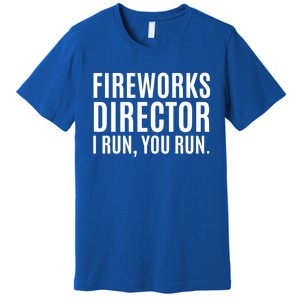 4th Of July Cute Gift Fireworks Director Gift Premium T-Shirt