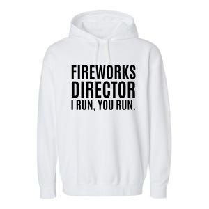 4th Of July Cute Gift Fireworks Director Gift Garment-Dyed Fleece Hoodie