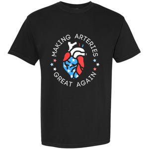 4th Of July Cardiac Nurse Making Arteries Great Again Garment-Dyed Heavyweight T-Shirt