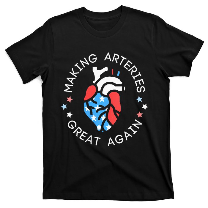 4th Of July Cardiac Nurse Making Arteries Great Again T-Shirt