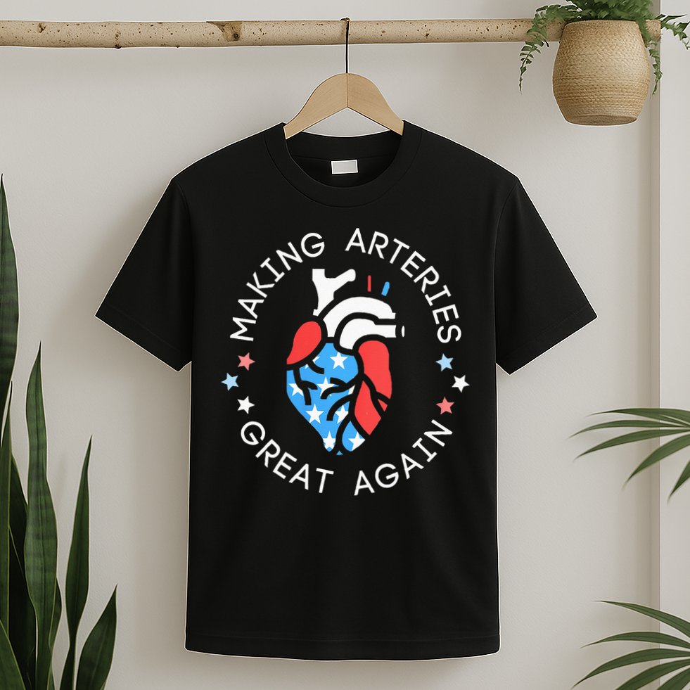 4th Of July Cardiac Nurse Making Arteries Great Again T-Shirt