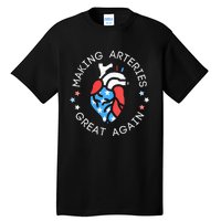 4th Of July Cardiac Nurse Making Arteries Great Again Tall T-Shirt