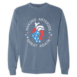 4th Of July Cardiac Nurse Making Arteries Great Again Garment-Dyed Sweatshirt