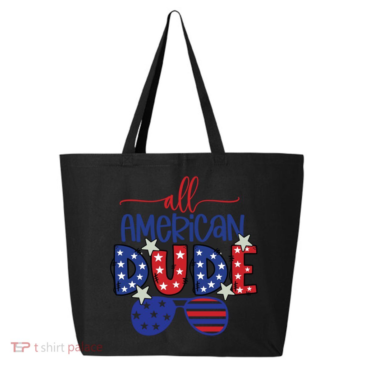 4th Of July Sunglasses All American Dude Cool Gift 25L Jumbo Tote