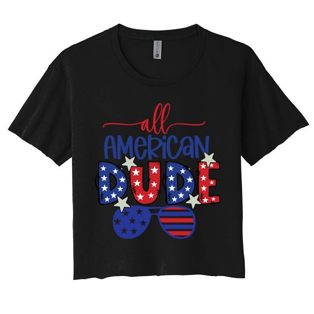 4th Of July Sunglasses All American Dude Cool Gift Crop Top