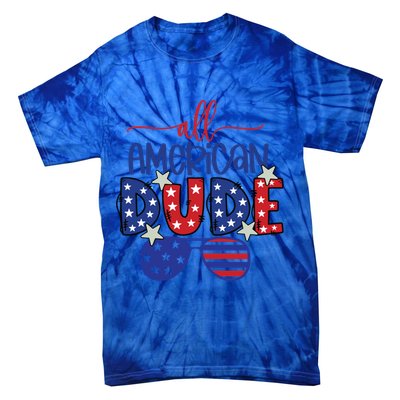 4th Of July Sunglasses All American Dude Cool Gift Tie-Dye T-Shirt