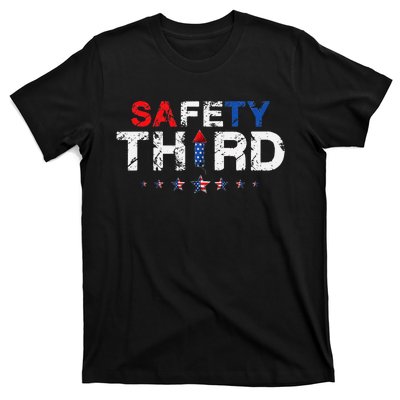 4th of July Patriotic fireworks Safety Third T-Shirt