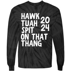 4th Of July Patriotic Usa Hawk Tuah Spit On That Thing Tie-Dye Long Sleeve Shirt