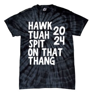 4th Of July Patriotic Usa Hawk Tuah Spit On That Thing Tie-Dye T-Shirt