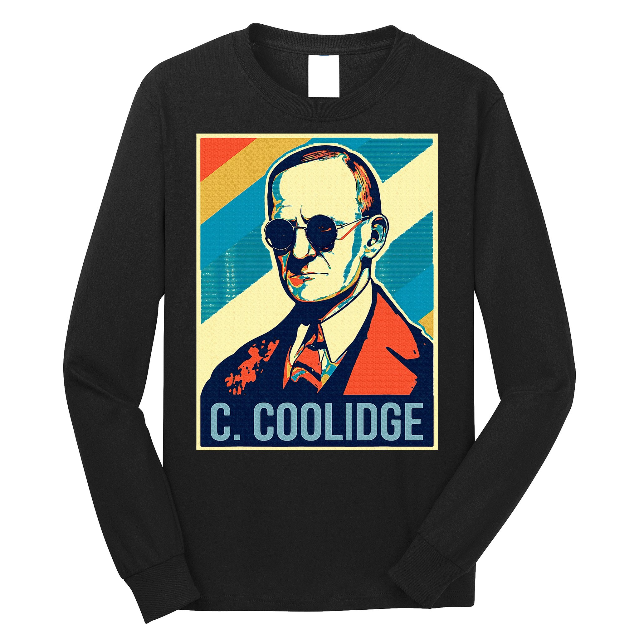 4th Of July Calvin Coolidge President Retro Patriotic Long Sleeve Shirt