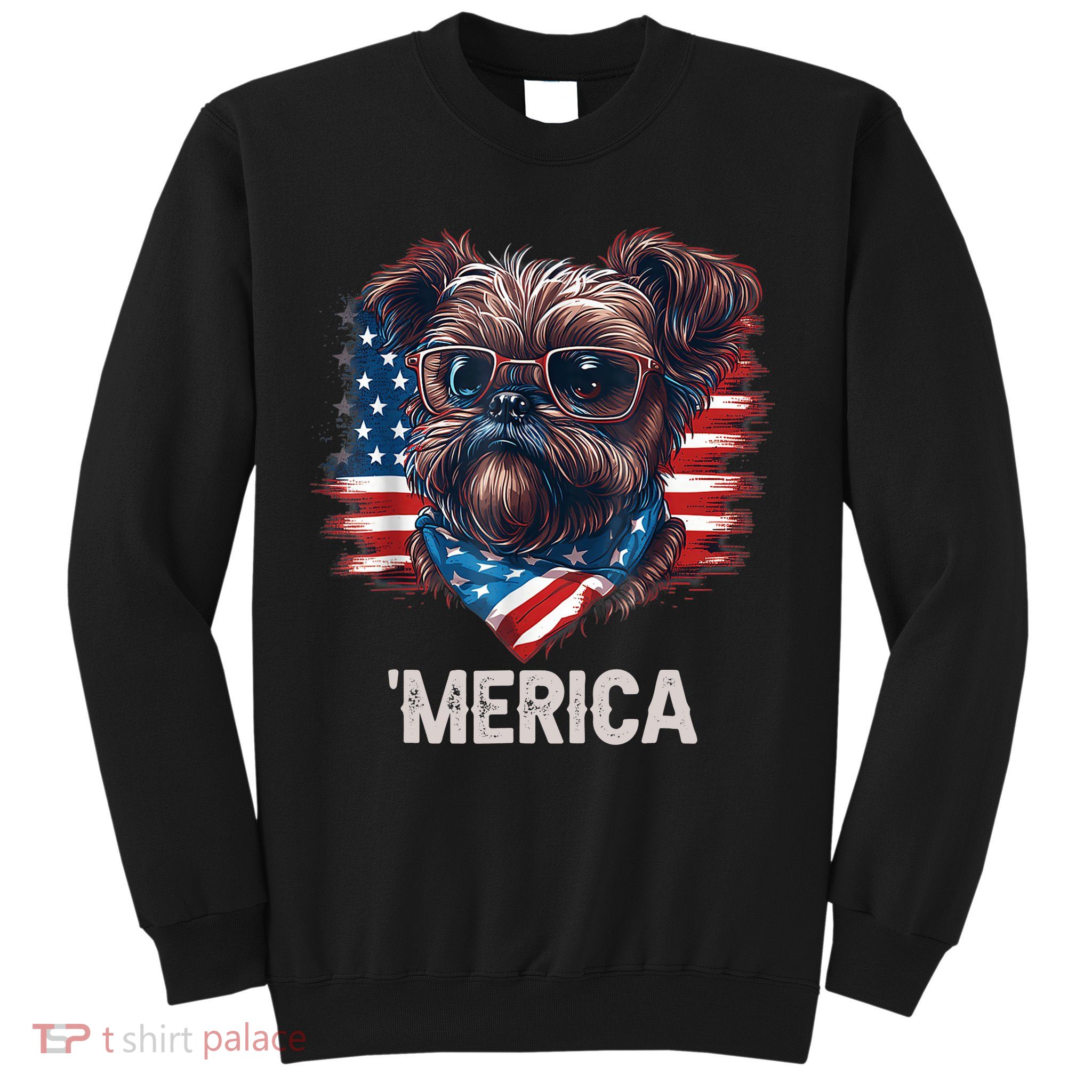 4th Of July Patriotic Brussels Griffon Dog Merica Sweatshirt