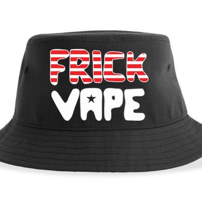 4Th Of July Frick Vape Sustainable Bucket Hat