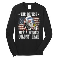 4th Of July Funny The British Blew A 13 Colony Lead Us Flag Gift Long Sleeve Shirt