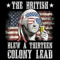 4th Of July Funny The British Blew A 13 Colony Lead Us Flag Gift Long Sleeve Shirt