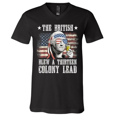 4th Of July Funny The British Blew A 13 Colony Lead Us Flag Gift V-Neck T-Shirt