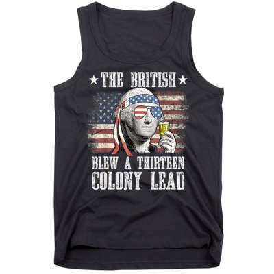 4th Of July Funny The British Blew A 13 Colony Lead Us Flag Gift Tank Top