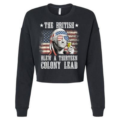 4th Of July Funny The British Blew A 13 Colony Lead Us Flag Gift Cropped Pullover Crew