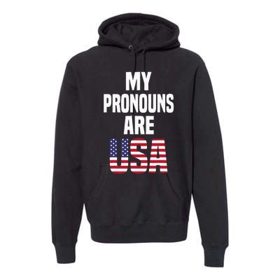 4th of July Funny My Pronouns Are USA Premium Hoodie