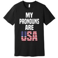 4th of July Funny My Pronouns Are USA Premium T-Shirt