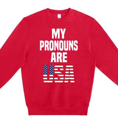 4th of July Funny My Pronouns Are USA Premium Crewneck Sweatshirt