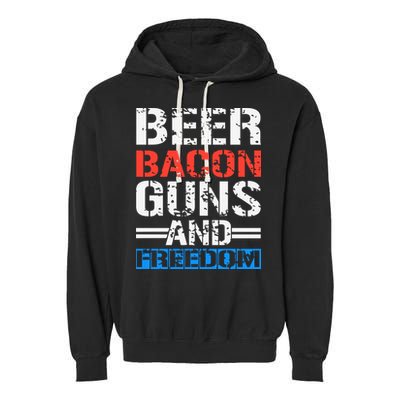 4th Of July Beer Bacon Guns And Freedom Garment-Dyed Fleece Hoodie