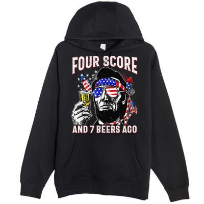 4th Of July Drinking Beer Patriot Four Score And 7 Beers Ago Premium Pullover Hoodie