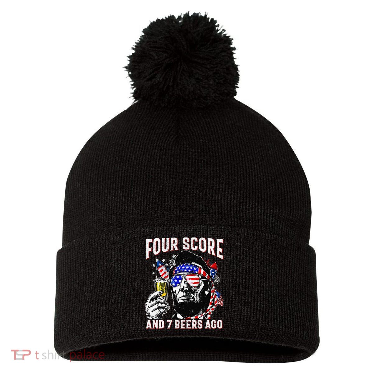 4th Of July Drinking Beer Patriot Four Score And 7 Beers Ago Pom Pom 12in Knit Beanie