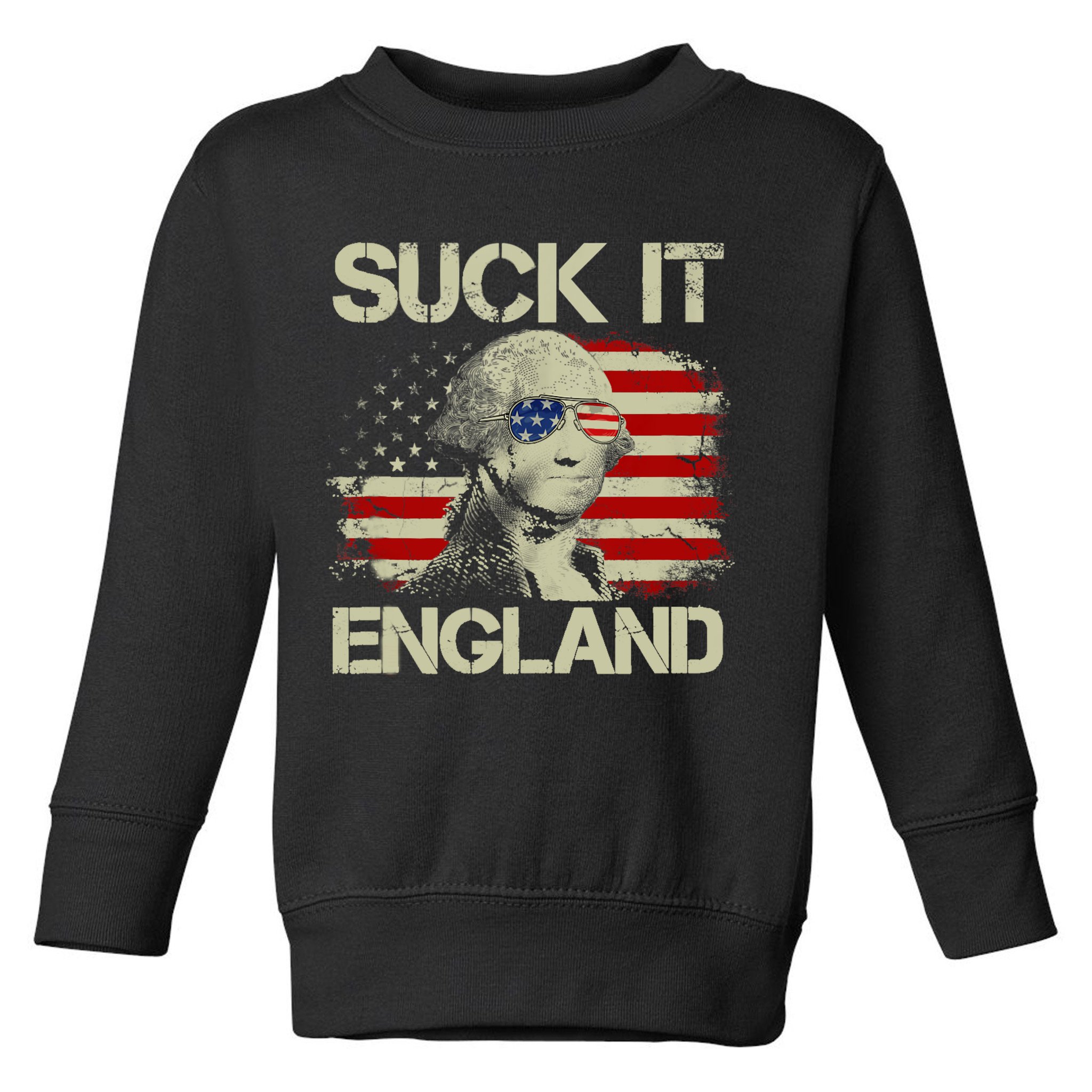 4th Of July George Sloshington Suck It England Merica Toddler Sweatshirt