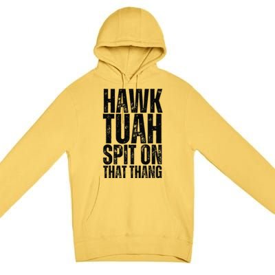 4th Of July Patriotic Usa Hawk Tuah Spit On That Thing Premium Pullover Hoodie