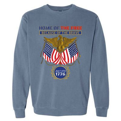 4th Of July Patriotic Home Of The Free Because Of The Brave Gift Garment-Dyed Sweatshirt