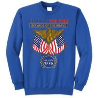 4th Of July Patriotic Home Of The Free Because Of The Brave Gift Sweatshirt