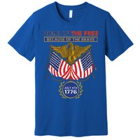 4th Of July Patriotic Home Of The Free Because Of The Brave Gift Premium T-Shirt