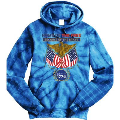 4th Of July Patriotic Home Of The Free Because Of The Brave Gift Tie Dye Hoodie