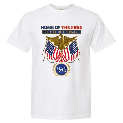 4th Of July Patriotic Home Of The Free Because Of The Brave Gift Garment-Dyed Heavyweight T-Shirt