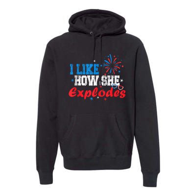 4th Of July I Like How She Explodes Fireworks Funny Couple Premium Hoodie