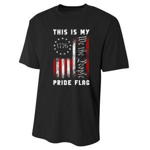 4th Of July This Is My Pride Flag We The People 1776 Patriotic Gift Performance Sprint T-Shirt