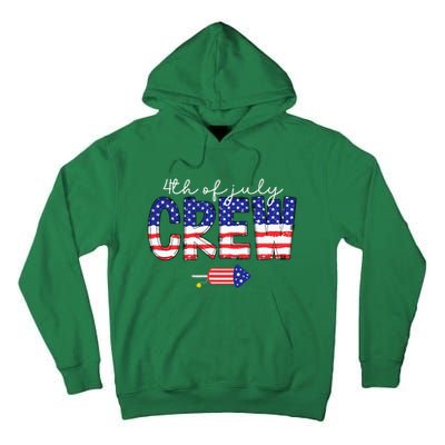 4th Of July Crew Matching Family Funny Fourth Of July Group Tall Hoodie