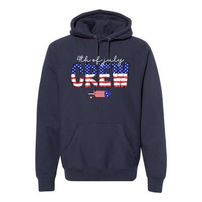 4th Of July Crew Matching Family Funny Fourth Of July Group Premium Hoodie