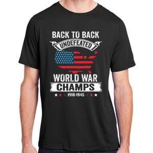 4th Of July Back To Back Undefeated World War Champs Adult ChromaSoft Performance T-Shirt