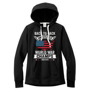 4th Of July Back To Back Undefeated World War Champs Women's Fleece Hoodie