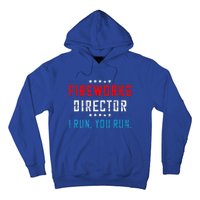 4th Of July Fireworks Director I Run You Run Hoodie