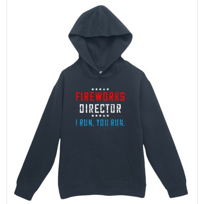 4th Of July Fireworks Director I Run You Run Urban Pullover Hoodie