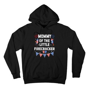 4th of July Birthday Mom Mommy Of The Little Firecracker Hoodie