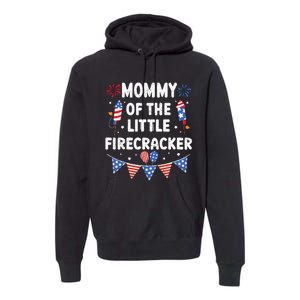 4th of July Birthday Mom Mommy Of The Little Firecracker Premium Hoodie