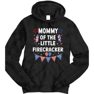 4th of July Birthday Mom Mommy Of The Little Firecracker Tie Dye Hoodie